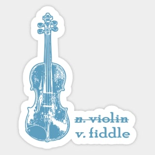 Fiddle, Not a Violin in Teal Sticker